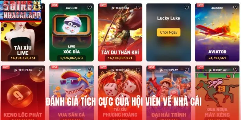 Đánh giá tích cực của hội viên về nhà cái