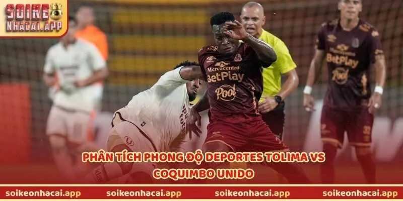 Phân tích phong độ Deportes Tolima vs Coquimbo Unido